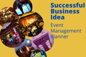 How to Start Successful Business as Event Management Planner