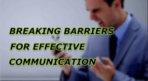 Unveiling the Roadblocks: Breaking Through Common Barriers to Effective Communication