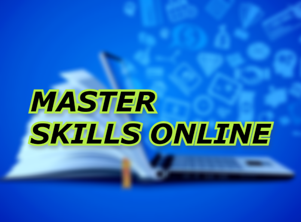 Mastering Skills Online: Unleashing the Power of e-Learning