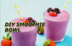 DIY Smoothie Bowl Creations: A Colorful Journey to Wellness