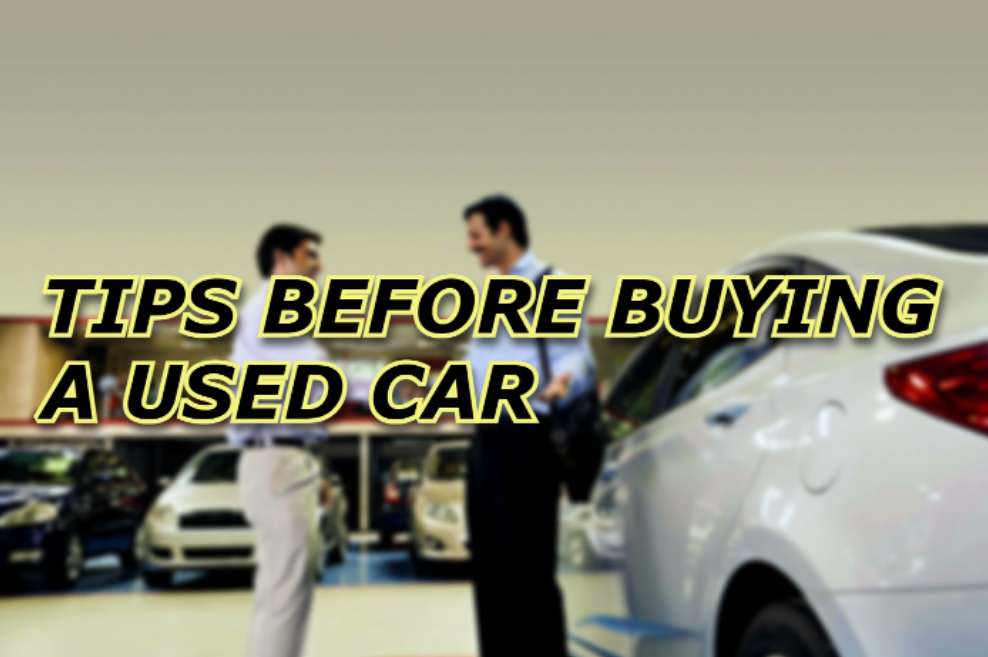 Things to remember while purchasing a Used Vehicle.